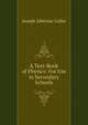 A Text-Book of Physics: For Use in Secondary Schools, Joseph Albertus Culler 