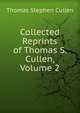 Collected Reprints of Thomas S. Cullen, Volume 2, Thomas Stephen Cullen 