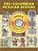 Pre-Columbian Mexican Designs: CD-ROM and Book, Carol Belanger Grafton 