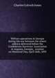 Military operations in Georgia during the war between the states: address delivered before the Confederate Survivors' Association in Augusta, Georgia, . reunion on Memorial Day, April 26th, 1893, Charles Colcock Jones 