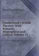 Cumberland's British Theatre: With Remarks, Biographical and Critical, Volume 11, John Cumberland 