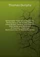 Remarkable Trials of All Countries: Particularly of the United States, Great Britain, Ireland, and France : With Notes and Speeches of Counsel, . Historical Reminiscences of Wonderful Event, Thomas Dunphy 