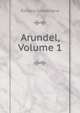 Arundel, Volume 1, Richard Cumberland 