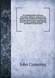 The Hammersmith Protestant Discussion: Being an Authenticated Report of the Controversial Discussion Between the Rev. John Cumming and Daniel French . Hammersmith, During the Months of April and M, Cumming, John 