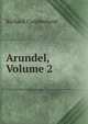 Arundel, Volume 2, Richard Cumberland 