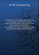 California for the Sportsman: Being a Collection of Hints As to the Haunts of the Wild Things of Hoof, Claw, Scale and Feather of California'S Land . Suggestions As to Approved Methods of Capture, Al M. Cumming 