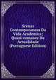 Scenas Contemporaneas Da Vida Academica; Quasi-romance Da Actualidade (Portuguese Edition), 