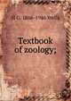 Textbook of zoology;, H G. 1866-1946 Wells 