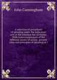 A selection of precedents of pleading under the Judicature acts in the common law divisions. With notes explanatory of the different causes of action . present rules and principles of pleading as i, John Cunningham 