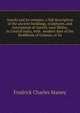 Sanchi and its remains; a full description of the ancient buildings, sculptures, and inscriptions at Sanchi, near Bhilsa, in Central India, with . modern date of the Buddhism of Gotama, or Sa, Fredrick Charles Maisey 