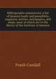 Bibliographia jamaicensis; a list of Jamaica books and pamphlets, magazine articles, newspapers, and maps, most of which are in the library of the Institute of Jamaica, Frank Cundall 