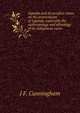 Uganda and its peoples; notes on the protectorate of Uganda, especially the anthropology and ethnology of its indigenous races, J F. Cunningham 