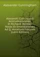Alexandri Cuningamii Animadversiones: In Richardi Bentleii Notas Et Emendationes Ad Q. Horatium Flaccum (Latin Edition), Alexander Cunningham 