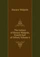 The Letters of Horace Walpole, Fourth Earl of Orford, Volume 6, Walpole, Horace, 1717-1797 