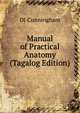 Manual of Practical Anatomy (Tagalog Edition), DJ Cunningham 