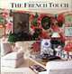 The French Touch: Decoration and Design in the Private Homes of France, Daphne de Saint Sauveur 