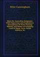 Hints for Australian Emigrants: With Engravings and Explanatory Descriptions of Water-Raising Wheels, and Modes of Irrigating Land in Egypt, Syria, South America, &c, Peter Cunningham 
