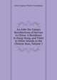 An Aide-De-Camp's Recollections of Service in China: A Residence in Hong-Kong, and Visits to Other Islands in the Chinese Seas, Volume 1, Arthur Augustus Thurlow Cunynghame 
