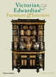 Victorian & Edwardian Furniture & Interiors. From the Gothic Revival to Art Nouveau, Cooper, Jeremy 