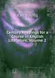 Century Readings for a Course in English Literature, Volume 2, Karl Young 