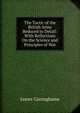 The Tactic of the British Army Reduced to Detail: With Reflections On the Science and Principles of War, James Cuninghame 