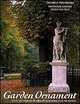 Garden Ornament: Five Hundred Years of History and Practice, Plumptre, George 