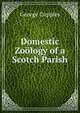 Domestic Zoology of a Scotch Parish, George Cupples 