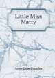 Little Miss Matty, Anne Jane Cupples 