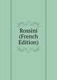 Rossini (French Edition), 