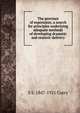 The province of expression; a search for principles underlying adequate methods of developing dramatic and oratoric delivery, S S. 1847-1921 Curry 