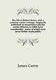 The life of Robert Burns, with a criticism on his writings. Originally published in connection with the works of Burns, in 1800: here considerably . many of which were never before made public, James Currie 