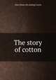 The story of cotton, Alice [from old catalog] Curtis 