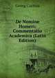 De Nomine Homeri: Commentatio Academica (Latin Edition), Georg Curtius 