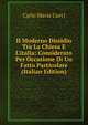 Il Moderno Dissidio Tra La Chiesa E L'italia: Considerato Per Occasione Di Un Fatto Particolare (Italian Edition), Carlo Maria Curci 