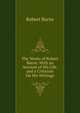 The Works of Robert Burns: With an Account of His Life, and a Criticism On His Writings, Robert Burns 