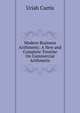 Modern Business Arithmetic: A New and Complete Treatise On Commercial Arithmetic, Uriah Curtis 