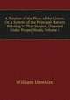 A Treatise of the Pleas of the Crown: Or, a System of the Principal Matters Relating to That Subject, Digested Under Proper Heads, Volume 2, William Hawkins 