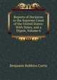 Reports of Decisions in the Supreme Court of the United States: With Notes, and a Digest, Volume 6, Benjamin Robbins Curtis 