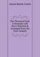 The Thread of Goli: A Dramatic Life Story Selected & Arranged from the Four Gospels, Anson Bartie Curtis 