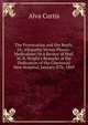 The Provocation and the Reply; Or, Allopathy Versus Physio-Medicalism: In a Review of Prof. M. B. Wright's Remarks at the Dedication of the Cincinnati New Hospital, January 8Th, 1869, Alva Curtis 