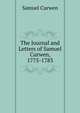 The Journal and Letters of Samuel Curwen, 1775-1783, Samuel Curwen 