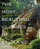 The Most Beautiful Villages of England, James Bentley 