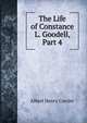 The Life of Constance L. Goodell, Part 4, Albert Henry Currier 