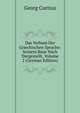Das Verbum Der Griechischen Sprache: Seinem Baue Nach Dargestellt, Volume 2 (German Edition), Georg Curtius 