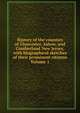 History of the counties of Gloucester, Salem, and Cumberland New Jersey, with biographical sketches of their prominent citizens Volume 1, 