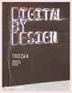 Digital by Design: Crafting Technology for Products and Environments, Conny Freyer 