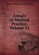 Annals of Medical Practice, Volume 11, Ernest Watson Cushing 