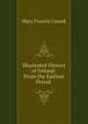 Illustrated History of Ireland: From the Earliest Period ., Mary Francis Cusack 