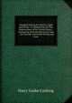 Standard Wiring for Electric Light and Power: As Adopted by the Fire Underwriters of the United States : Containing National Electrical Code : . for Outside and Inside Wiring and Cons, Harry Cooke Cushing 
