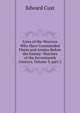 Lives of the Warriors Who Have Commanded Fleets and Armies Before the Enemy: Warriors of the Seventeenth Century, Volume 3, part 2, Edward Cust 